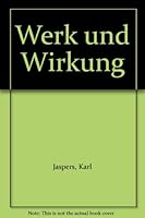 Werk und Wirkung B005E1OXFI Book Cover