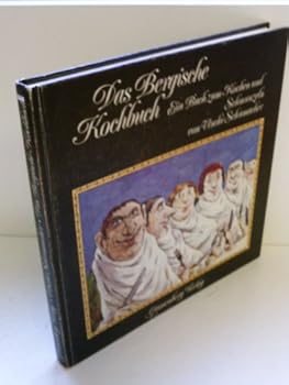 Hardcover Das Bergische Kochbuch. Ein Buch zum Kochen und Schmunzeln. [German] Book