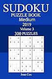 300 Medium Sudoku Puzzle Book 2019