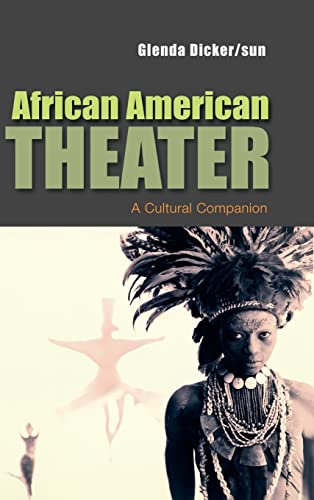 African American Theater: A Cultural Companion
