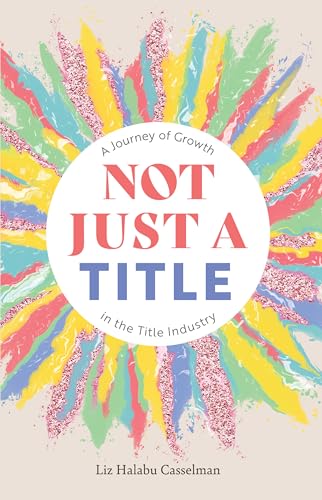 Not Just a Title: A Journey of Growth in the Title Industry