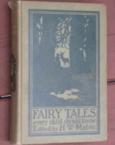 Fairy Tales Every Child Should Know B0008B5WUO Book Cover