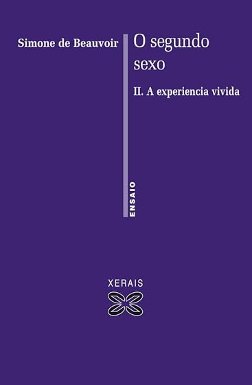 O Segundo Sexo. Tomo II. A Experiencia Vivida