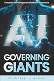 Governing Giants: Enterprise Risk Management's Role in AI Governance