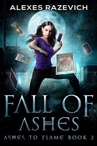 Fall of Ashes: An Urban Fantasy Romance (Ashes to Flame Book 2)