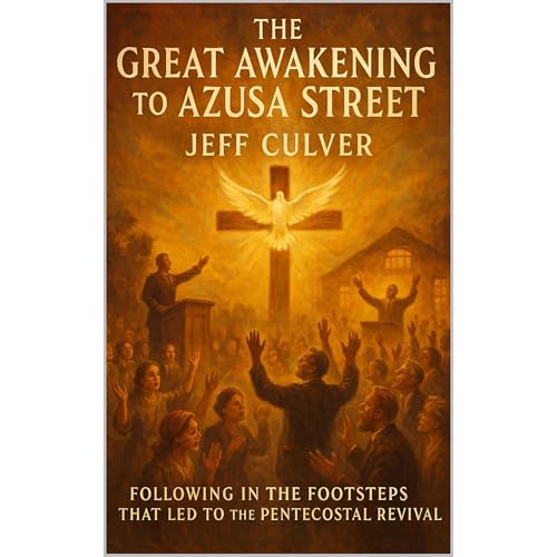 The Great Awakening to Azusa Street Audiolibro Por Jeff Culver arte de portada