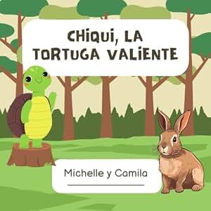 Chiqui, la tortuga valiente