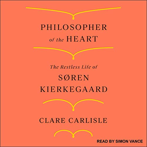 The Restless Life of S&oslash;ren Kierkegaard