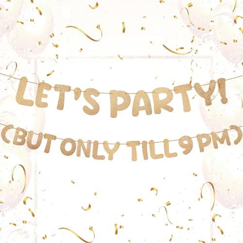 Image of Yeaqee Pre-strung Birthday Banner Let's Party But Only Till 9 PM, Gold
