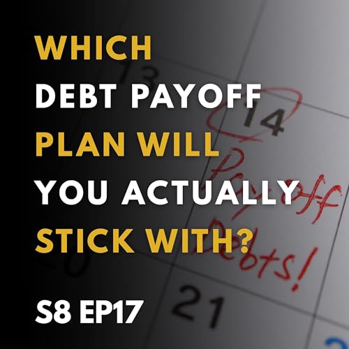Which Debt Payoff Plan Will You Actually Stick With? cover art