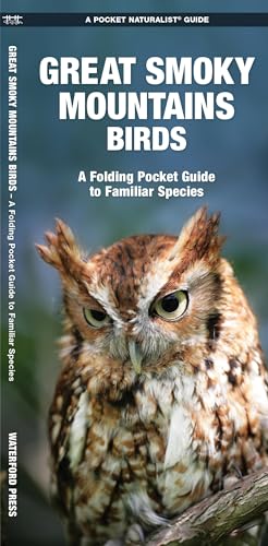 Great Smoky Mountains Birds: A Folding Pocket Guide to Familiar Species (A Pocket Naturalist Guide) (Pocket Naturalist Guide Series)