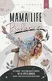 24/7 Mama – Deine Auszeit-Strategie: Vom hektischen Chaos zur gelassenen Mutter. Dein Weg zum harmonischen Familienalltag mit 55 Tipps und Übungen für Mama Auszeit, Entspannung und Achtsamkeit.