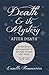Death and its Mystery - After Death - Manifestations and Apparitions of the Dead; The Soul After Death - Volume III: With Introductory Poems by Emily Dickinson & Percy Bysshe Shelley