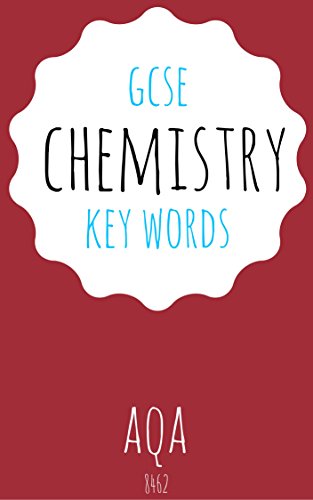 GCSE Chemistry Key Words AQA Chemistry 8462 EBook Armstrong Mitch 