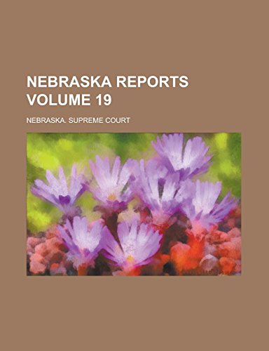 Preisvergleich Produktbild Nebraska Reports Volume 19