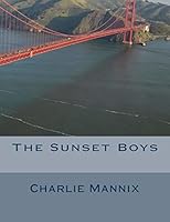 The Sunset Boys 1500601551 Book Cover
