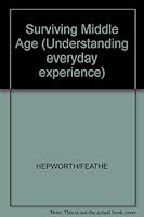 Surviving Middle Age 0631127518 Book Cover