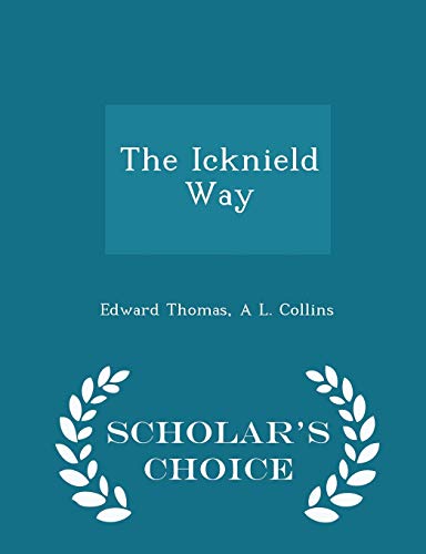 The Icknield Way - Scholar's Choice Edition 1295940590 Book Cover