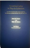 Ottemiller's Index to plays in collections: An author and title index to plays appearing in collections published between 1900 and early 1975 0810809192 Book Cover