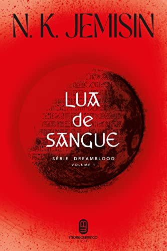 Lua de Sangue (Dreamblood Livro 1)