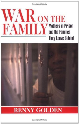War on the Family by Golden, Renny. (Routledge,2005) [Paperback]