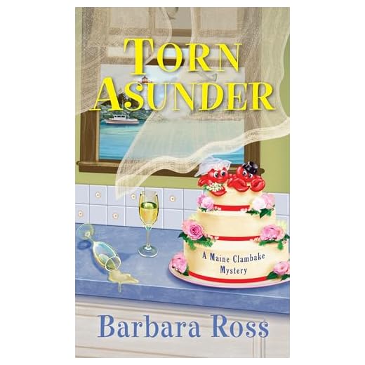 Torn Asunder (A Maine Clambake Mystery Book 12)