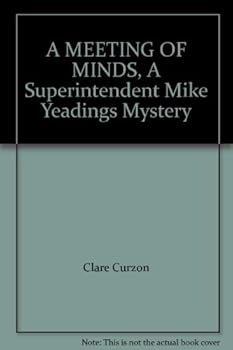 Paperback A MEETING OF MINDS, A Superintendent Mike Yeadings Mystery Book