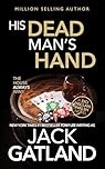 His Dead Man's Hand: The new Declan Walsh thriller from the New York Times #1 Bestseller (Detective Inspector Declan Walsh Book 24)