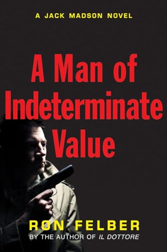 A Man of Indeterminate Value (A Jack Madson Novel)