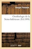 Ornithologie de La Seine-Infa(c)Rieure 2014514453 Book Cover