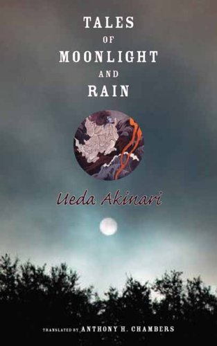 Tales of Moonlight and Rain (Translations from the Asian Classics (Paperback))