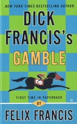 Dick Francis's Gamble 0425248364 Book Cover