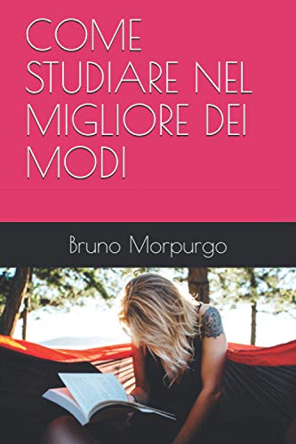 COME STUDIARE NEL MIGLIORE DEI MODI