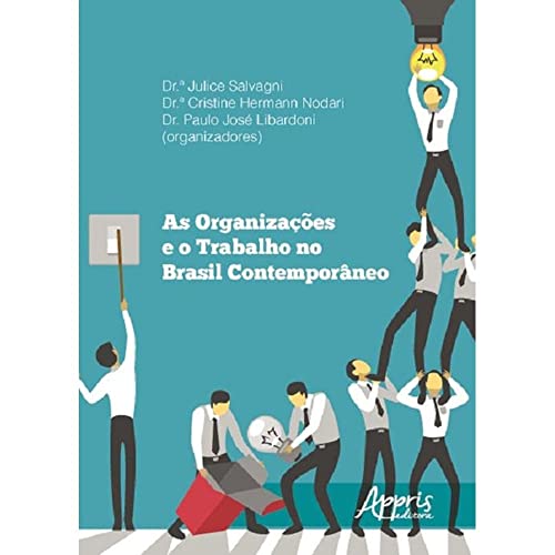 As organizações e o trabalho no Brasil contemporâneo: