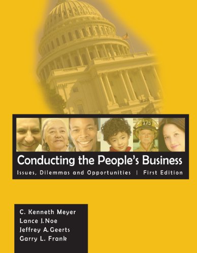 Conducting the People's Business: Issues, Dilemmas, and Opportunities