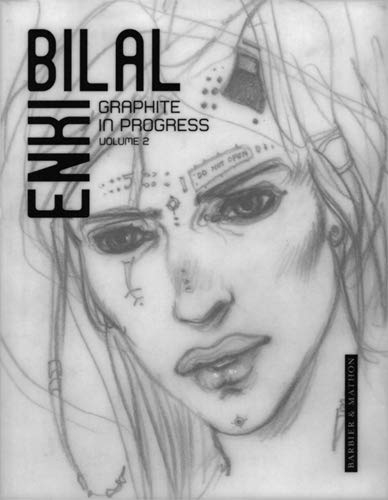 Graphite in progress Enki Bilal T02 Graphite in progress Enki Bilal T02