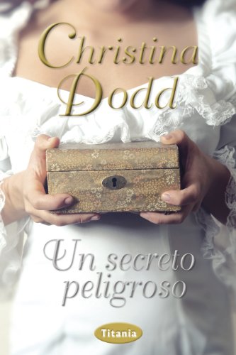 Un secreto peligroso (Titania época)