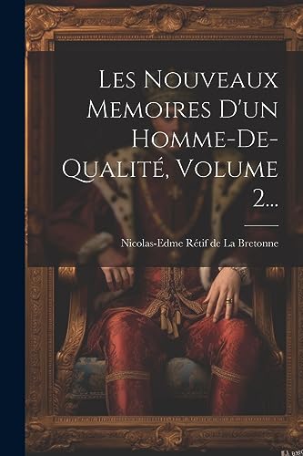 Les Nouveaux Memoires D'un Homme-de-qualité, Volume 2... (French Edition)