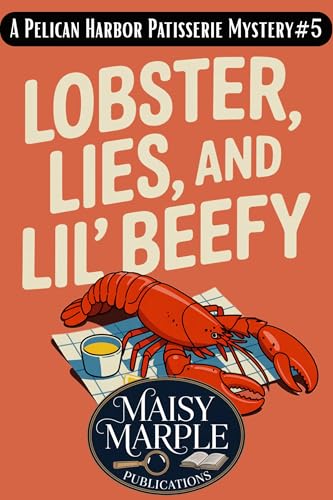 Lobster, Lies, and Lil' Beefy: A Small Town Culinary Cozy Mystery with Cat book cover