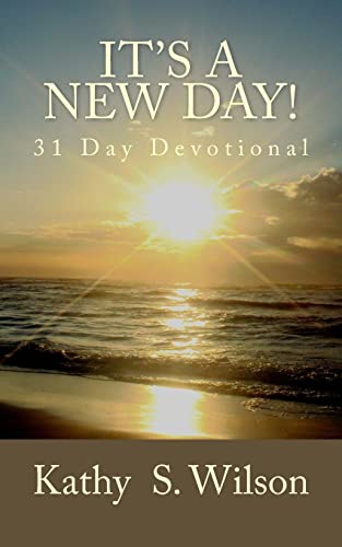It's a New Day!: 31 Day Devotional 1517387841 Book Cover