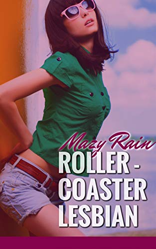 ROLLER-COASTER LESBIAN!: A SWEET-BUT-HOT, LESBIAN FIRST-TIME, AGE-GAP QUICKIE! (English Edition)