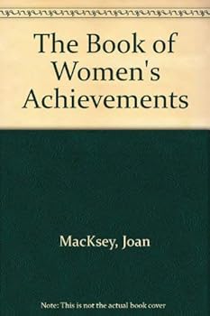 Hardcover The Book of Women's Achievements Book