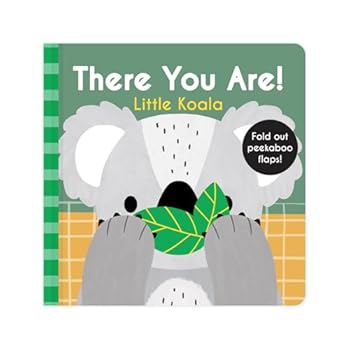 Board book There You Are: Little Koala Book