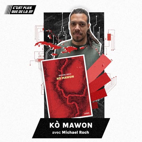 Ko Mawon, le cyberpunk carib&eacute;en - Michael Roch #287