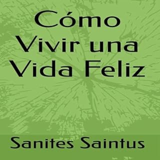 C&oacute;mo Vivir Feliz cover art