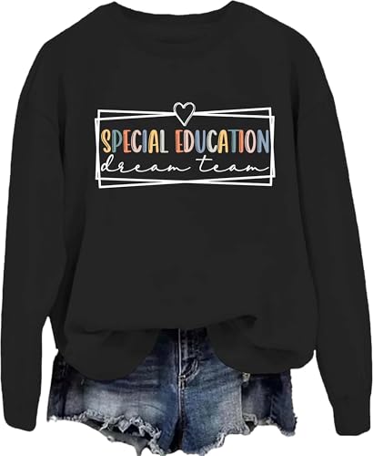 Special Education Dream Team Sweatshirt, Special Education Hoodie For Women Men