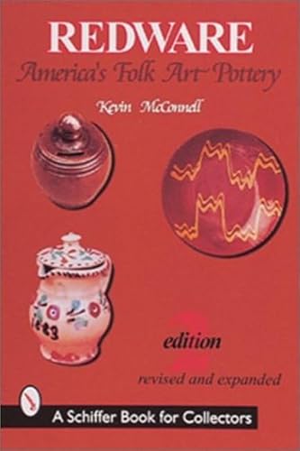 Redware: America's Folk Art Pottery (A Schiffer... 0764307673 Book Cover
