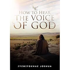 How to Hear The Voice of God Audiolibro Por Joshua Iyemifokhae arte de portada