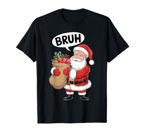 Santa Claus Bruh Funny Christmas Santa con regalos Camiseta
