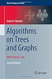 Algorithms on Trees and Graphs: With Python Code (Texts in Computer Science)